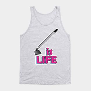 Hoe is life Tank Top